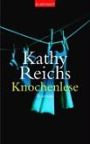 Knochenlese von Kathy Reichs