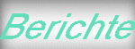 Berichte