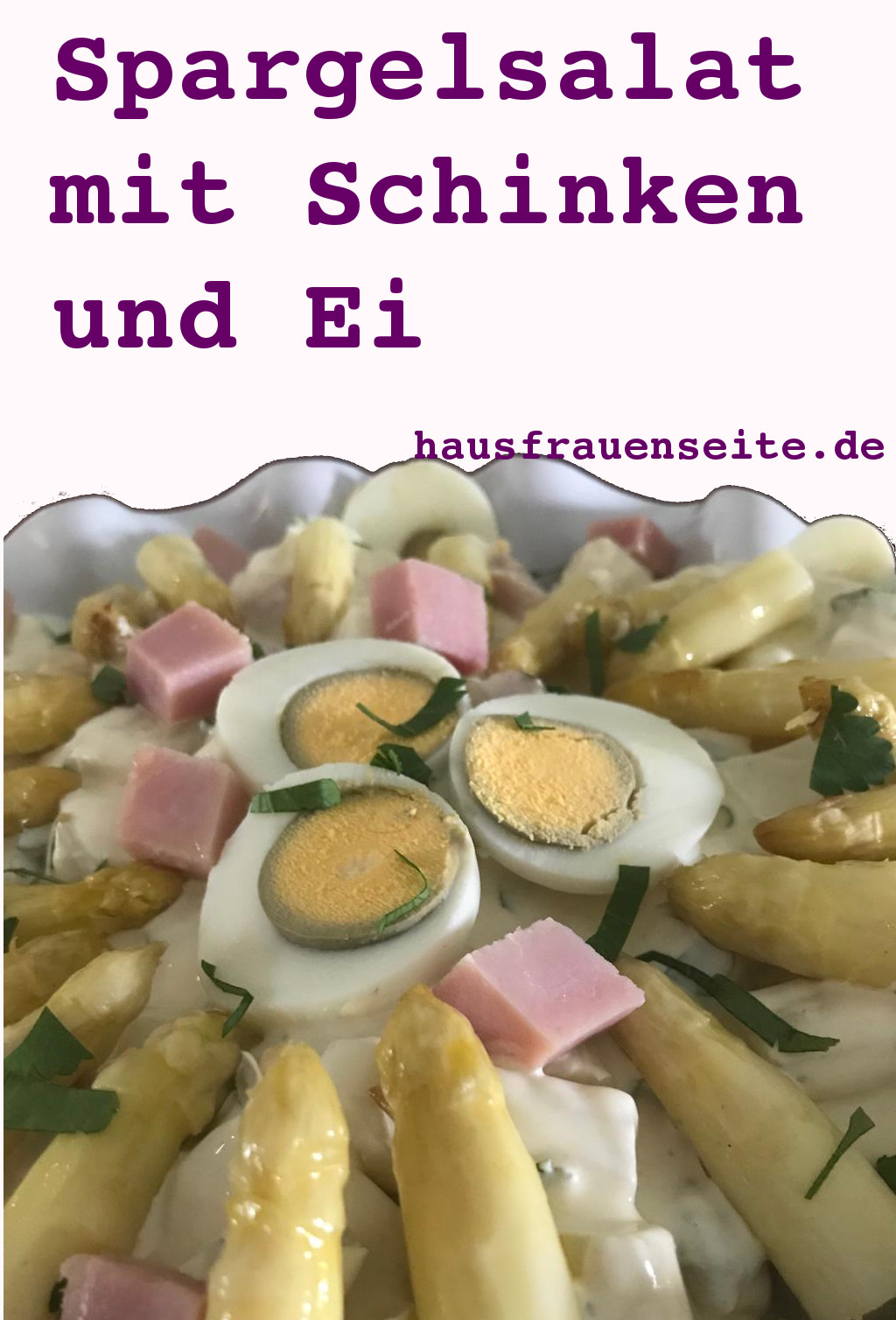 Spargelsalat mit Schinken und Ei