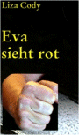 Eva sieht rot