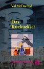 Das Kuckucksei von Val McDermid