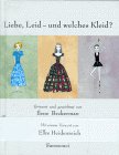 Liebe, Leid - und welches Kleid?