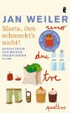 Maria ihm schmeckt's nicht!