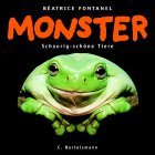 Monster - Schaurig-schne Tiere. Beatrice Fontanel