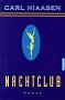 Nachtclub von Carl Hiaasen