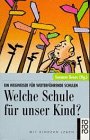 Welche Schule für unser Kind?