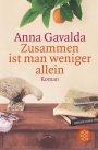 Zusammen ist man weniger allein von Anna Gavalda