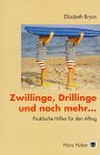 Zwillinge, Drillinge und noch mehr ...