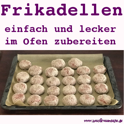 Frikadellen einfach und lecker im Ofen zubereiten