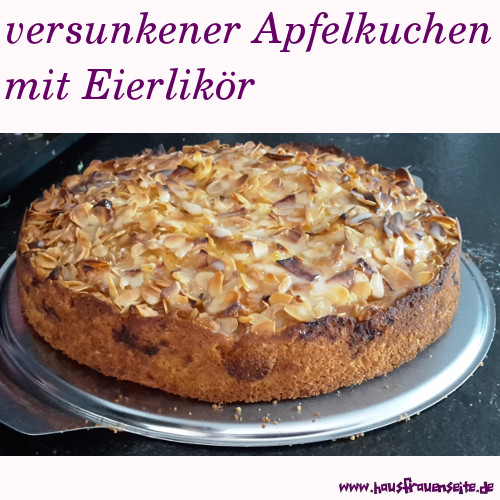 versunkener Apfelkuchen mit Eierlikr