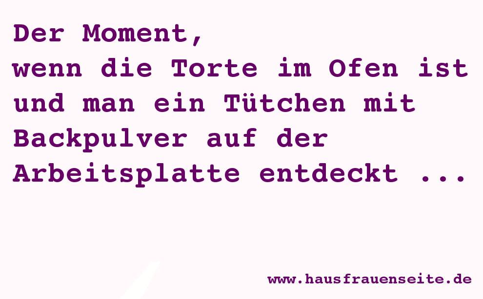 der Backpulver-Moment ...