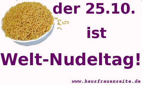 der 25.10. ist Welt-Nudeltag!