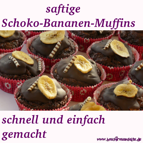 saftige Schoko-Bananen-Muffins - schnell und einfach gemacht