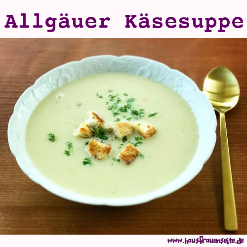 Allgäuer Käsesuppe - Rezept mit Bild