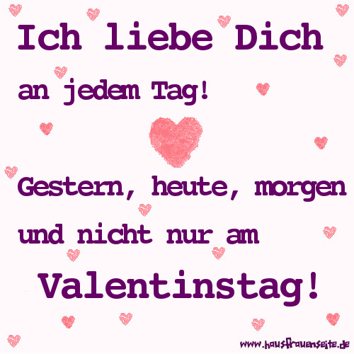 Ich liebe Dich an jedem Tag! Gestern, heute, morgen und nicht nur am Valentinstag!